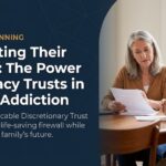 The Tolen Foundation: Legacy Planning. Protecting Their Future: The Power of Legacy Trusts in Active Addiction